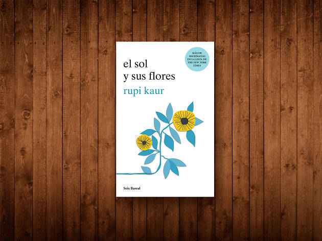 Libro El sol y sus flores El sol y sus flores de Rupi Kaur