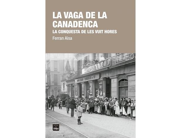La vaga de la canadenca La vaga de la canadenca