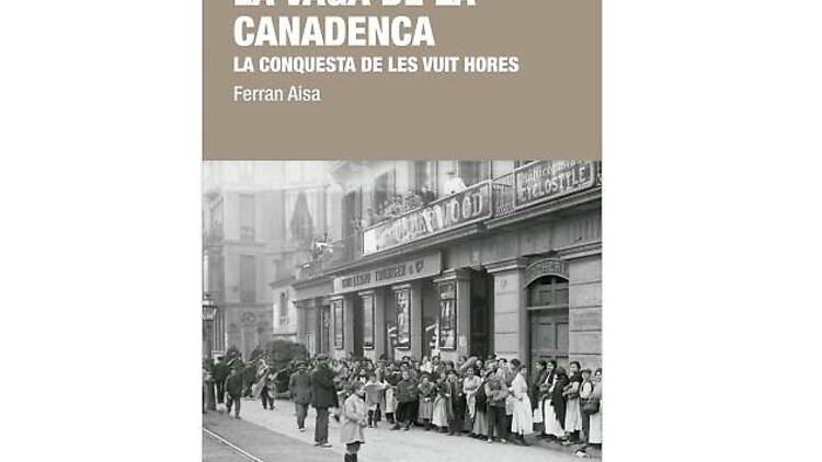 La vaga de la canadenca, de Ferran Aisa