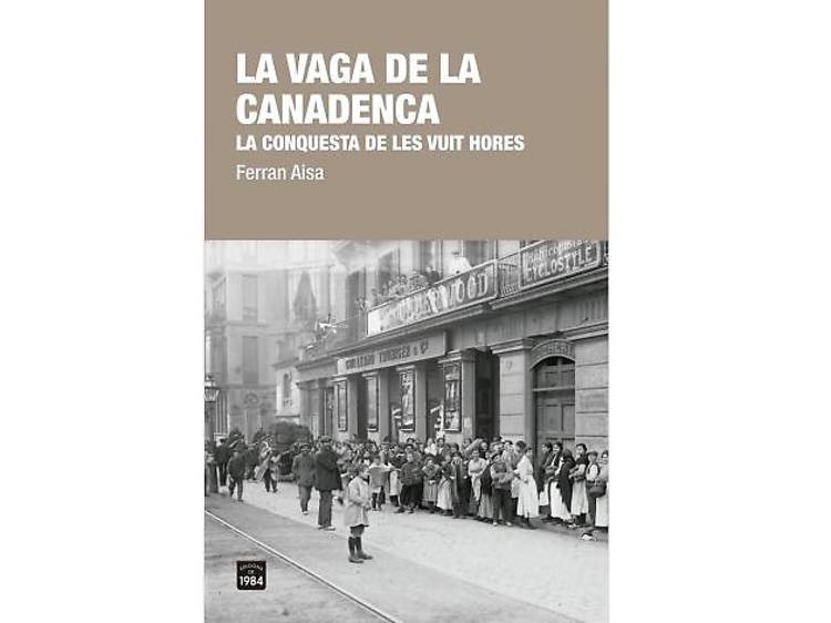 La vaga de la canadenca, de Ferran Aisa