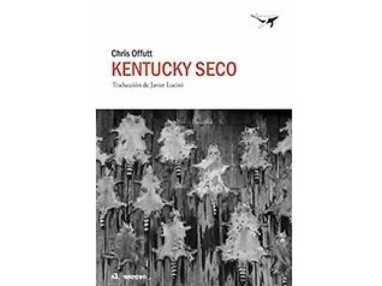 Kentucky seco, de Chris Offutt