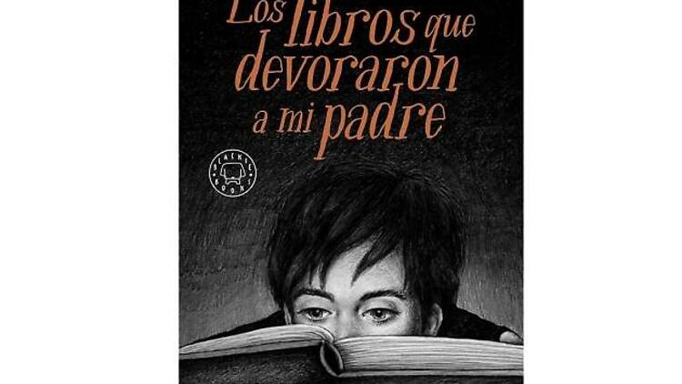 Los libros que devoraron a mi padre, de Alfonso Cruz