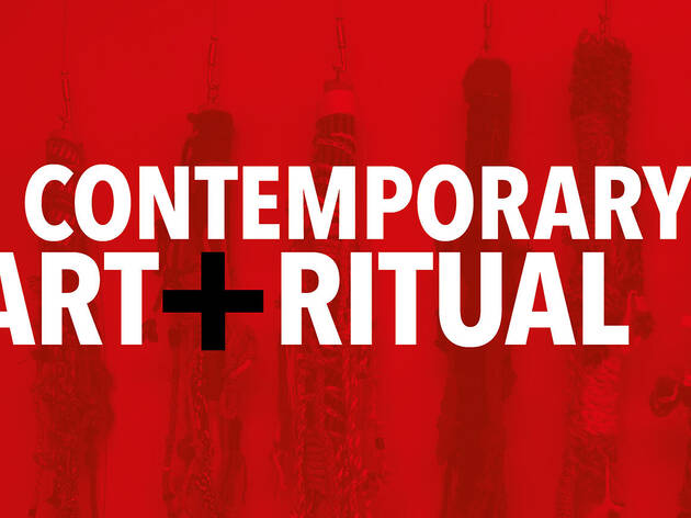 Contemporary Art and Ritual Contemporary Art and Ritual