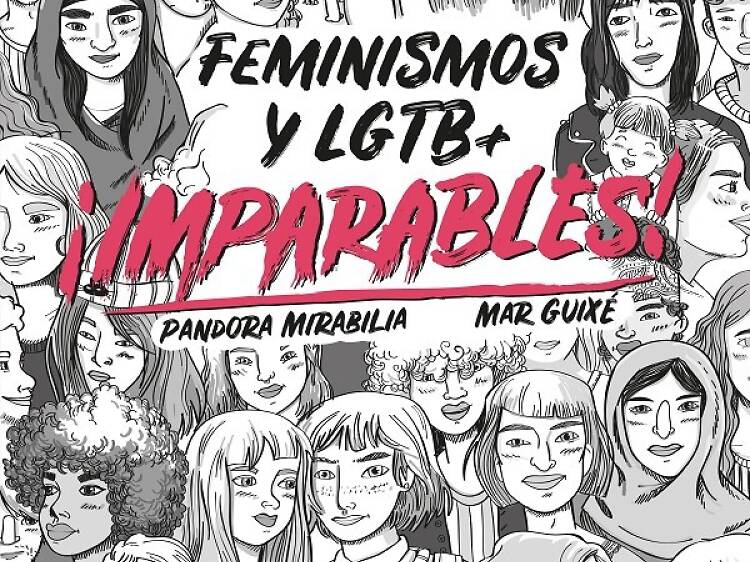 ¡Imparables! Feminismos y LGTB+