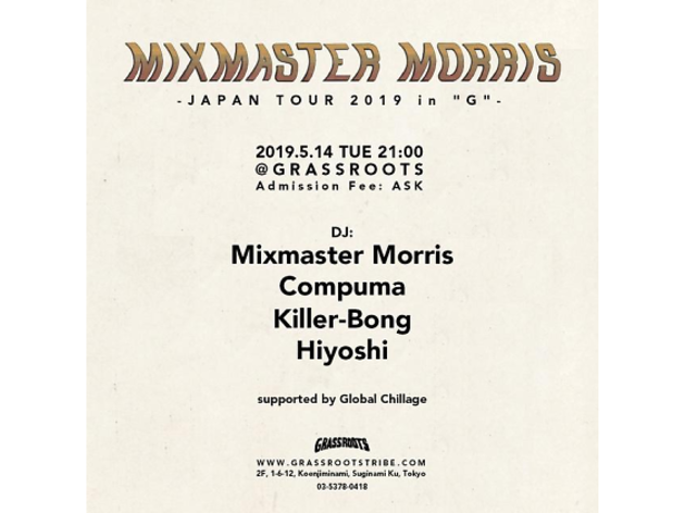 Mixmaster Morris Japan Tour 2019 in "G" Mixmaster Morris Japan Tour 2019 in "G"