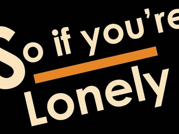 So If You're Lonely So If You're Lonely
