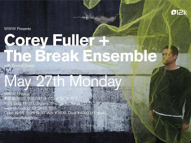 Corey Fuller + Break Ensemble with Special Guest Corey Fuller + Break Ensemble with Special Guest