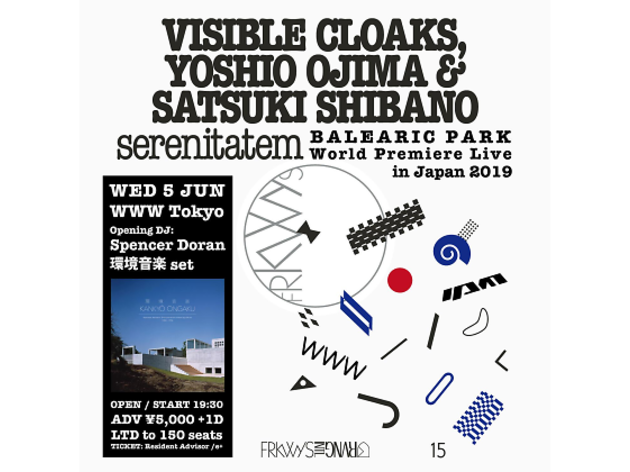 VISIBLE CLOAKS, YOSHIO OJIMA & SATSUKI SHIBANO - serenitatem - World Premiere Live in Japan 2019 VISIBLE CLOAKS, YOSHIO OJIMA & SATSUKI SHIBANO - serenitatem - World Premiere Live in Japan 2019
