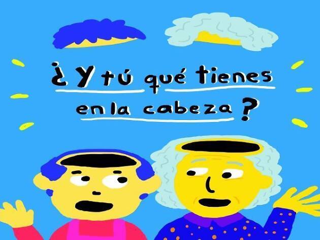 Y tú, ¿qué tienes en la cabeza? Ciclo de Diálogos filosóficos entre abuelos y nietos Y tú, ¿qué tienes en la cabeza? Ciclo de Diálogos filosóficos entre abuelos y nietos