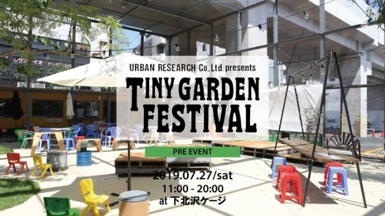 TINY GARDEN FESTIVAL 2019 PRE EVENT at 下北沢ケージ