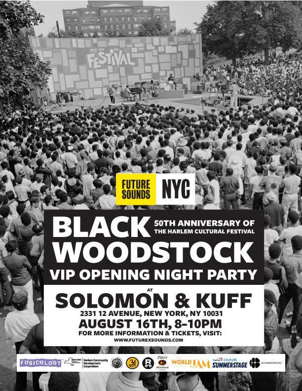 VIP Opening Night 50 Year Anniversary of Black Woodstock Things to