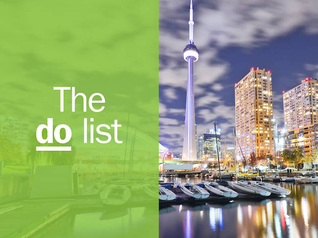 26 Best Things To Do In Toronto This Year - 