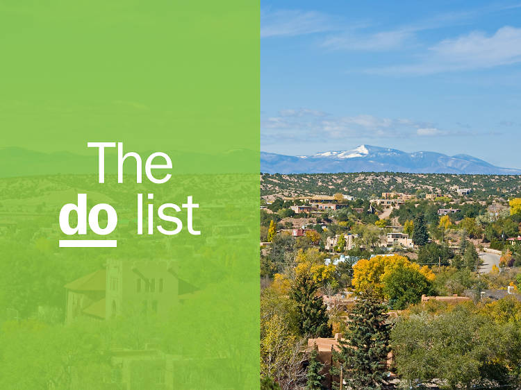 The 10 best things to do in Santa Fe