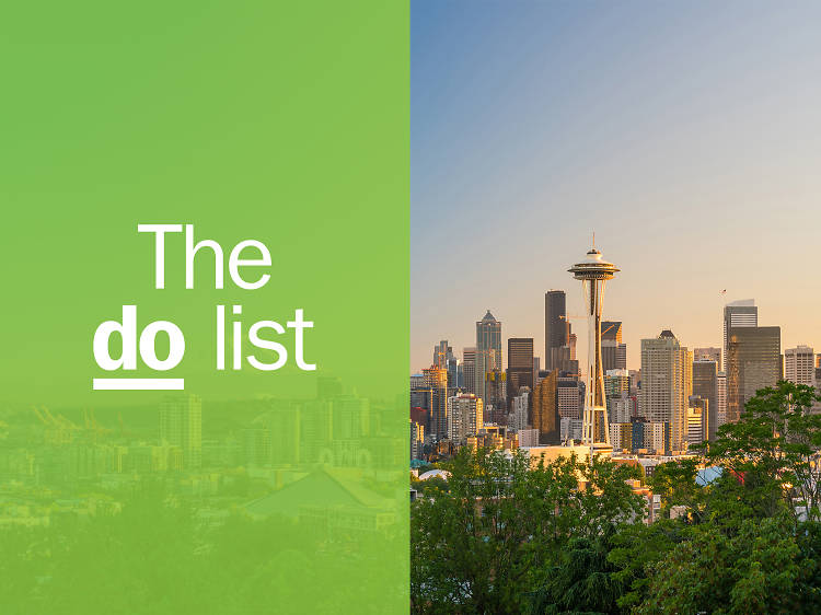 The 20 best things to do in Seattle