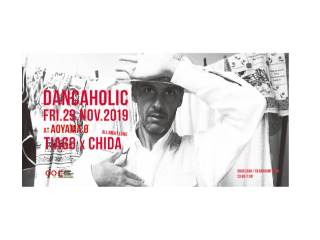 DANCAHOLIC "TIAGO x CHIDA ALL NIGHT LONG" DANCAHOLIC "TIAGO x CHIDA ALL NIGHT LONG"