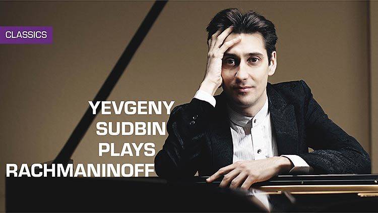 Yevgeny Sudbin Plays Rachmaninoff