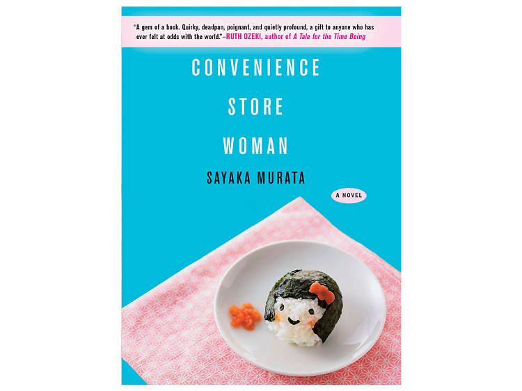 ‘Convenience Store Woman’ by Sayaka Murata 