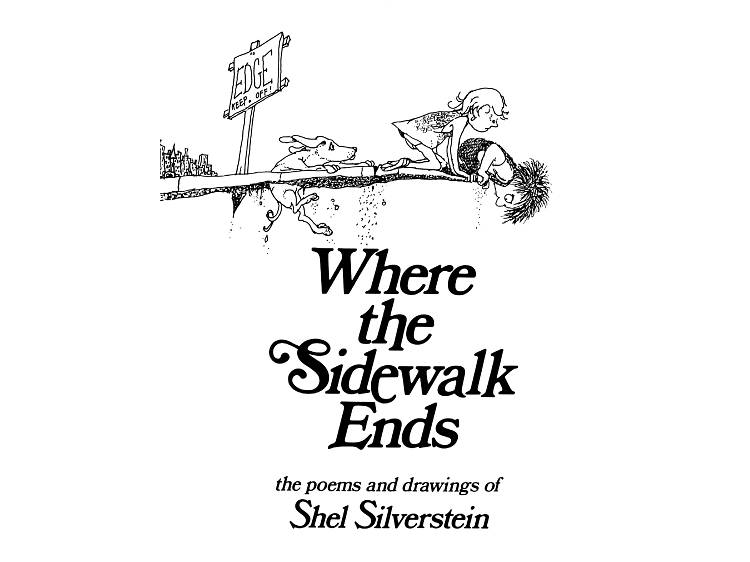 Where the Sidewalk Ends and A Light in the Attic by Shel Silverstein