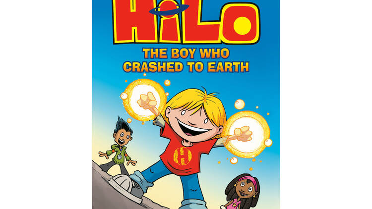 Hilo: The Boy Who Crashed to Earth by Judd Winick