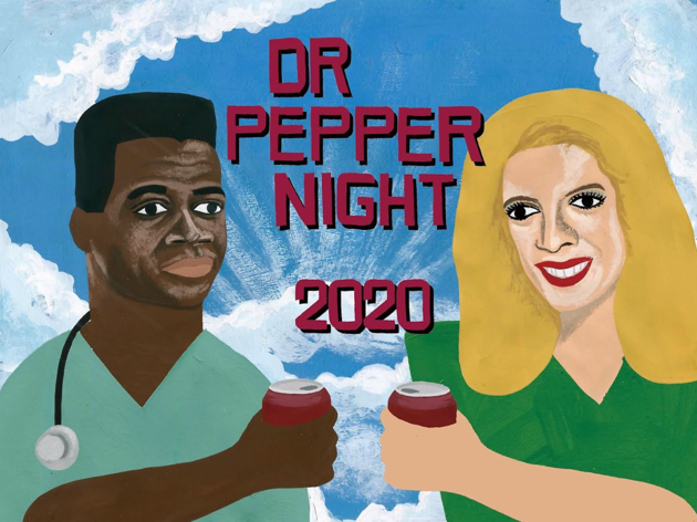 Dr Pepper Night 2020 Dr Pepper Night 2020