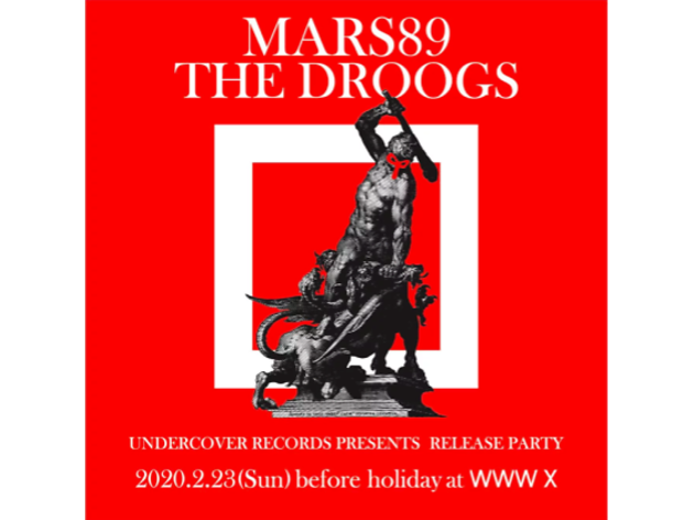 UNDERCOVER presents MARS89 THE DROOGS Release Party UNDERCOVER presents MARS89 THE DROOGS Release Party