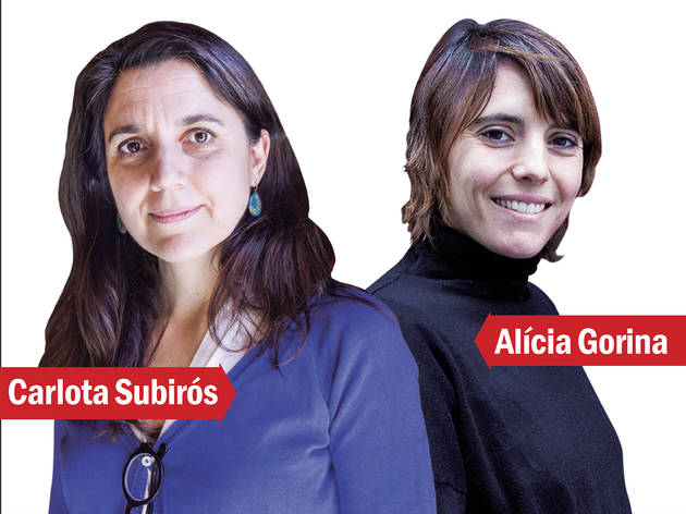Carlota Subirós i Alícia Gorina Carlota Subirós i Alícia Gorina