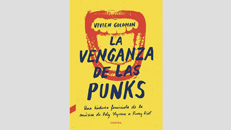 'La venganza de las punk', de Vivien Goldman