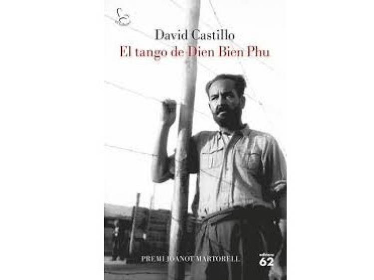 'El tango de Dien Bien Phu', de David Castillo