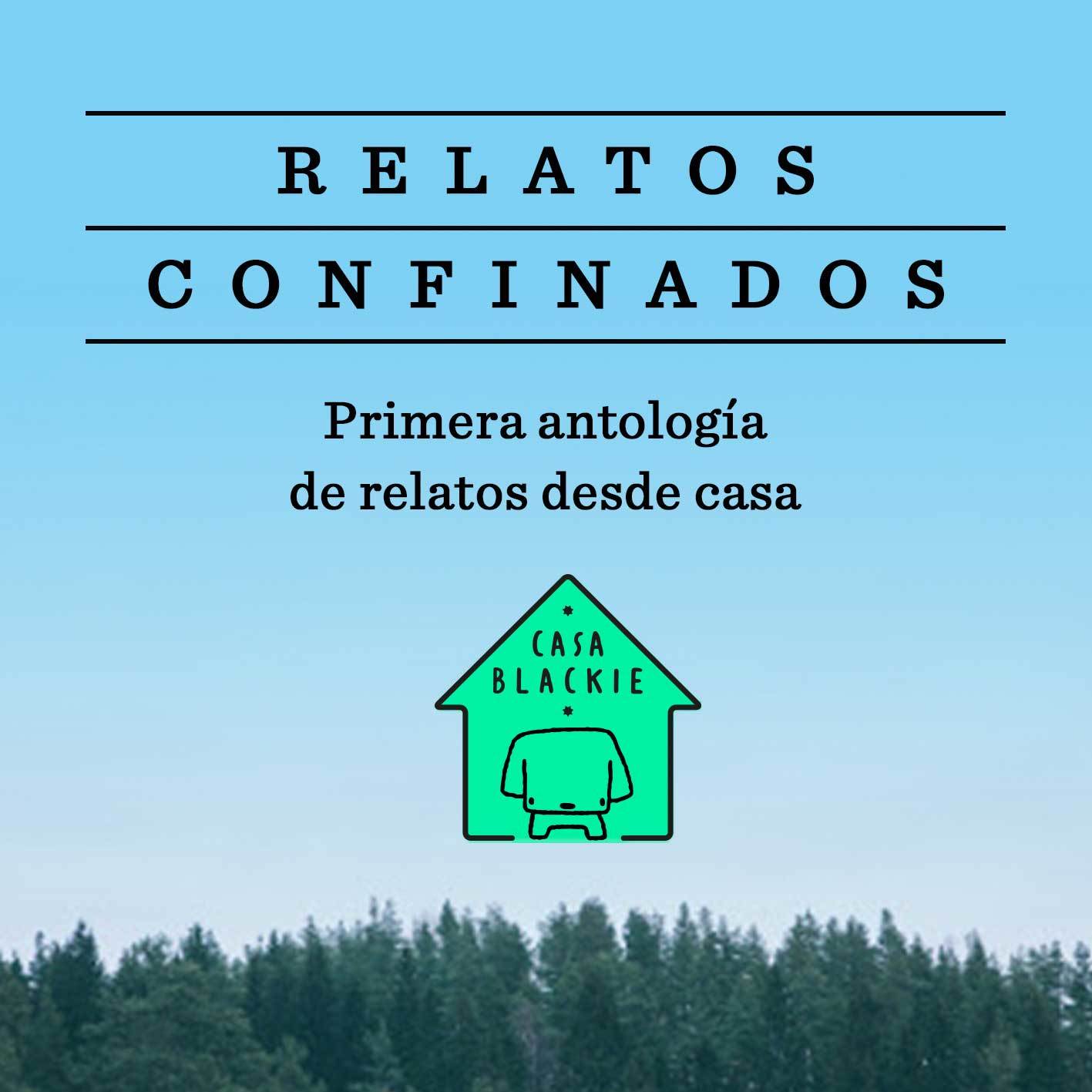 Relatos confinados, de Blackie Books - Propuestas para leer en cuarentena