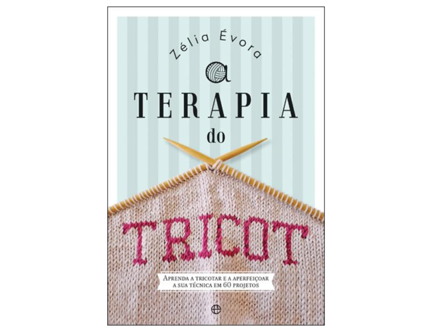 livros de trabalhos manuais A Terapia do Tricot