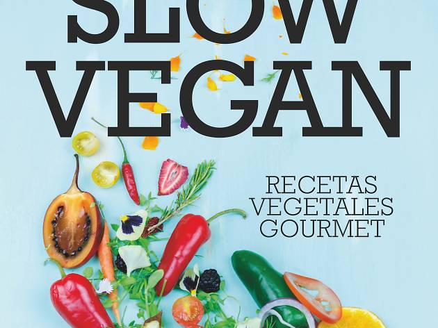 Slow vegan Slow vegan