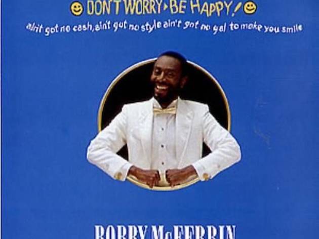 Bobby McFerrin - Don't worry be happy Bobby McFerrin