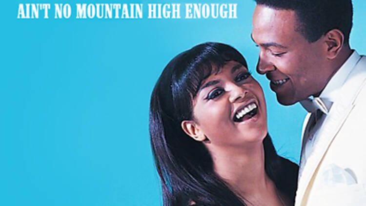 'Ain't No Mountain High Enough', de Marvin Gaye y Tammi Terrell