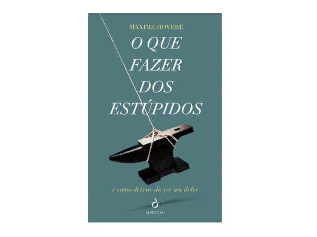 o que fazer dos estúpidos o que fazer dos estúpidos
