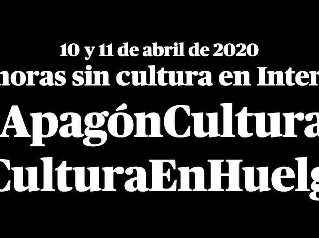 #ApagónCultural #CulturaEnHuelga #ApagónCultural #CulturaEnHuelga