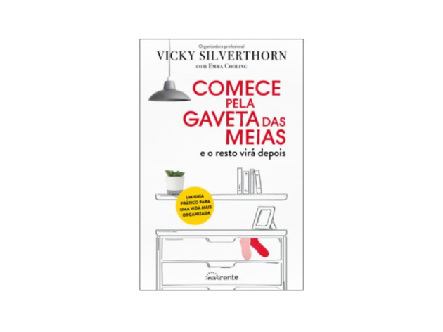 Comece pela Gaveta das Meias - Vicky Silverthorn Livro, Minimalismo, Comece pela Gaveta das Meias, Vicky Silverthorn