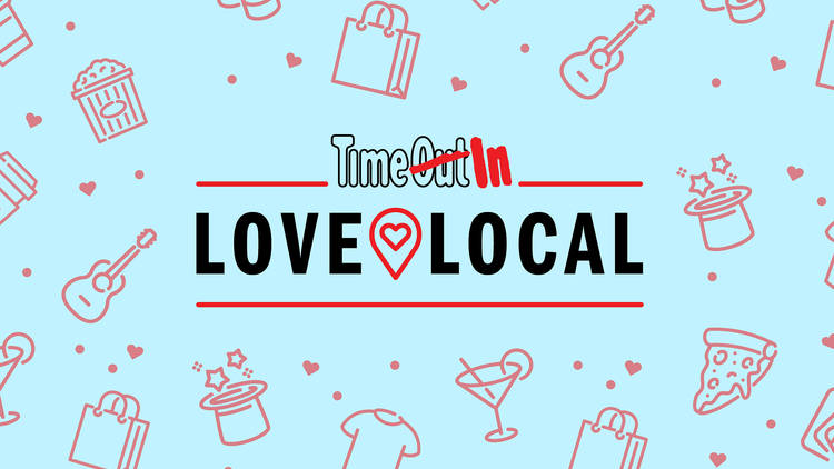 Time Out Love Local campaign