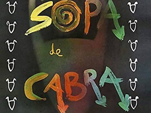 'Sopa de Cabra', Sopa de Cabra 'Sopa de Cabra', Sopa de Cabra