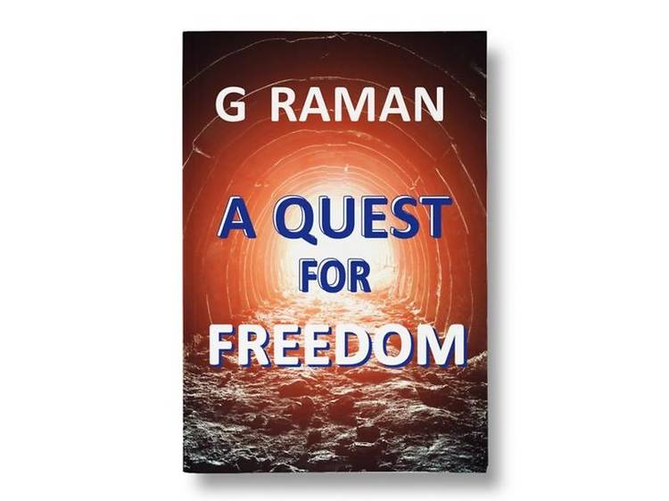 A Quest for Freedom by G Raman