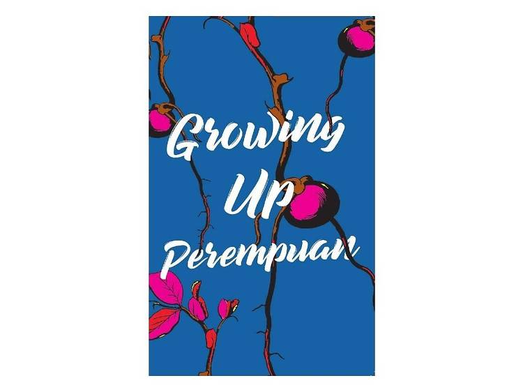 Growing Up Perempuan edited by Filzah Sumartono and Margaret Thomas