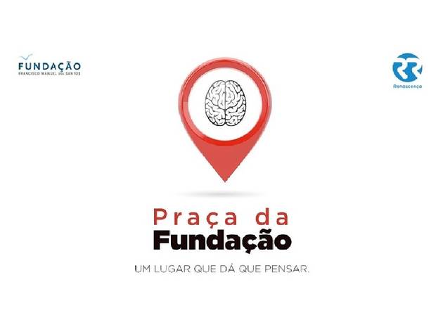 Praça da Fundação Praça da Fundação, Um lugar que dá que pensar, Fundação Francisco Manuel dos Santos
