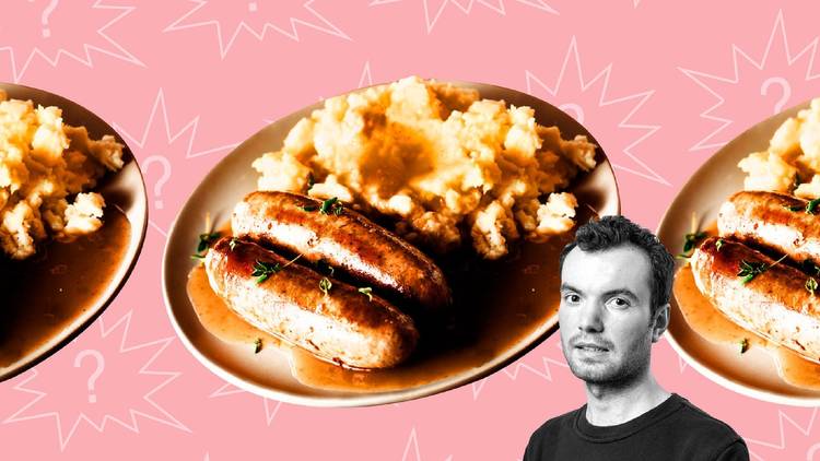 Meat, Reviewed: Bangers and mash