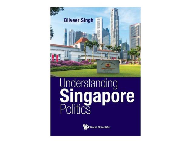 Understanding Singapore Politics Understanding Singapore Politics