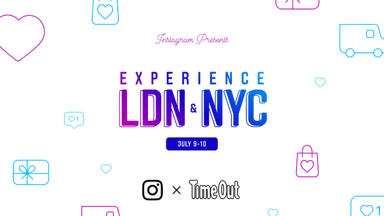 Instagram presents: Experience LDN & NYC with Time Out