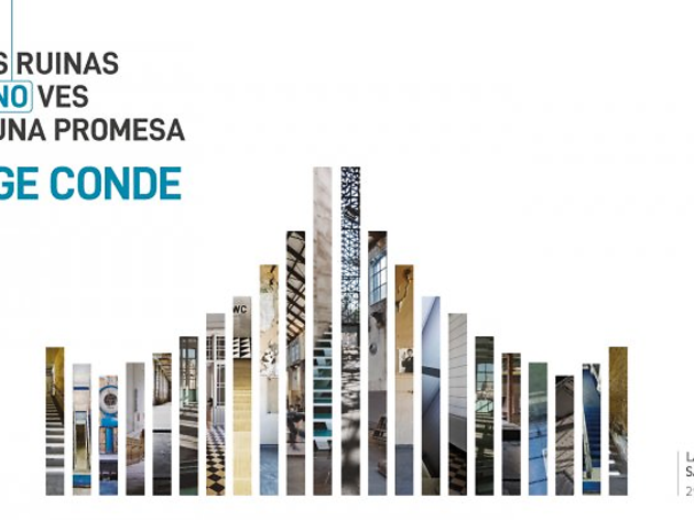 Estas ruinas que (no) ves son una promesa Estas ruinas que (no) ves son una promesa