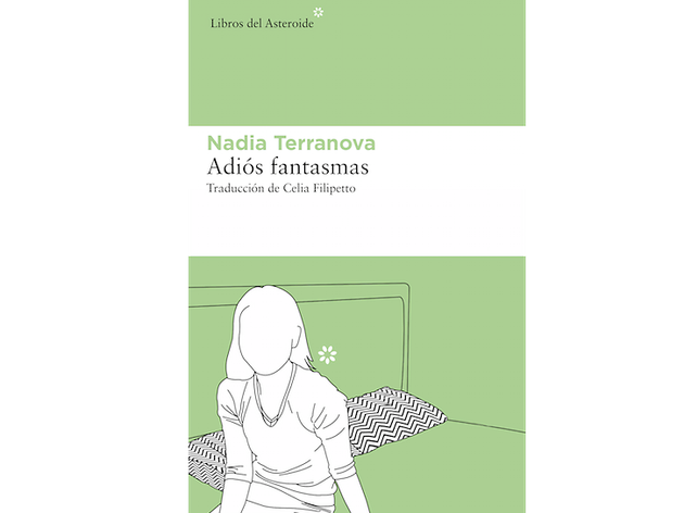 'Adiós fantasmas', de Nadia Terranova 'Adiós fantasmas', de Nadia Terranova