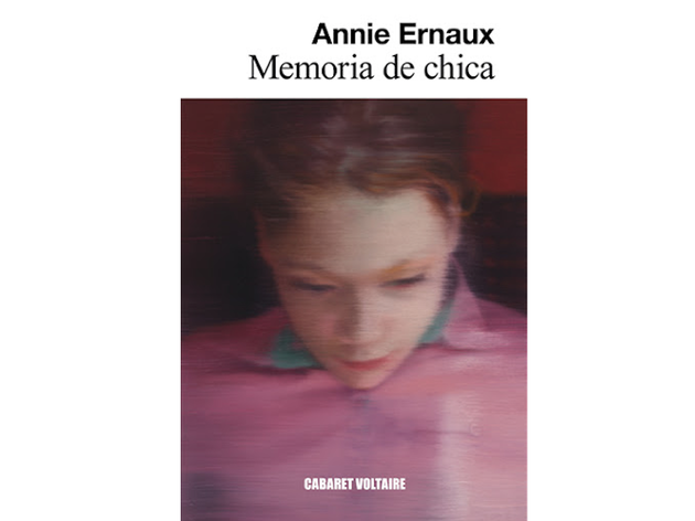 'Memoria de chica', de Annie Ernaux 'Memoria de chica', de Annie Ernaux