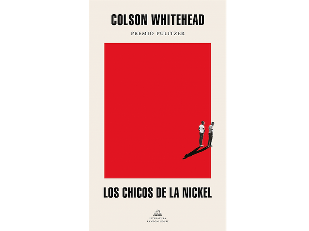 'Los chicos de la Nickel', Colson Whitehead 'Los chicos de la Nickel', Colson Whitehead