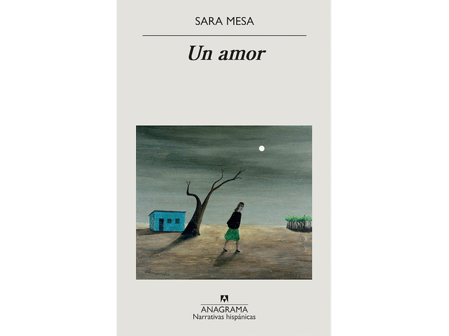 'Un amor', Sara Mesa 'Un amor', Sara Mesa