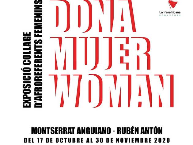 Dona, mujer, woman La Panafricana exposa 'Dona, mujer, woman'